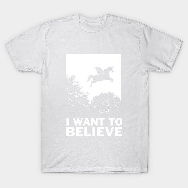 I Want To Believe Unicorns T-Shirt-TOZ